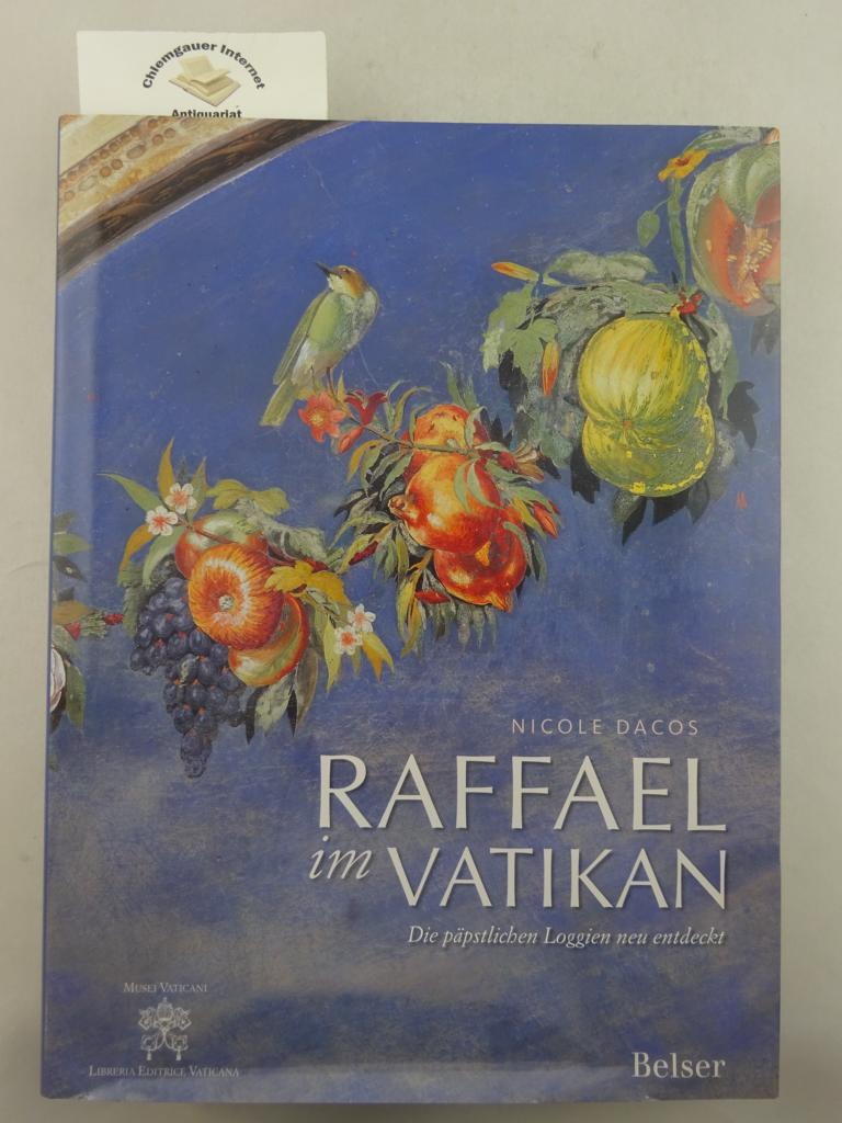 Raffael im Vatikan : die päpstlichen Loggien neu entdeckt.
