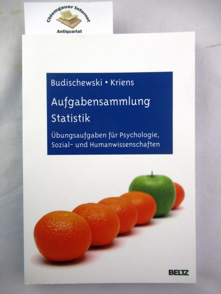 Aufgabensammlung Statistik : Übungsaufgaben für Psychologie, Sozial- und Humanwissenschaften.