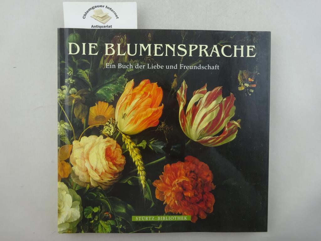 Brger, C. F.:  Die Blumensprache : Ein Buch der Liebe und Freundschaft. 