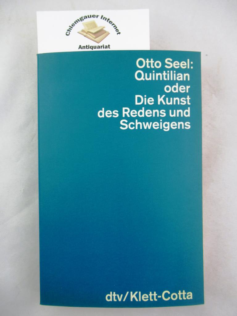 Seel, Otto:  Quintilian oder die Kunst des Redens und Schweigens. 