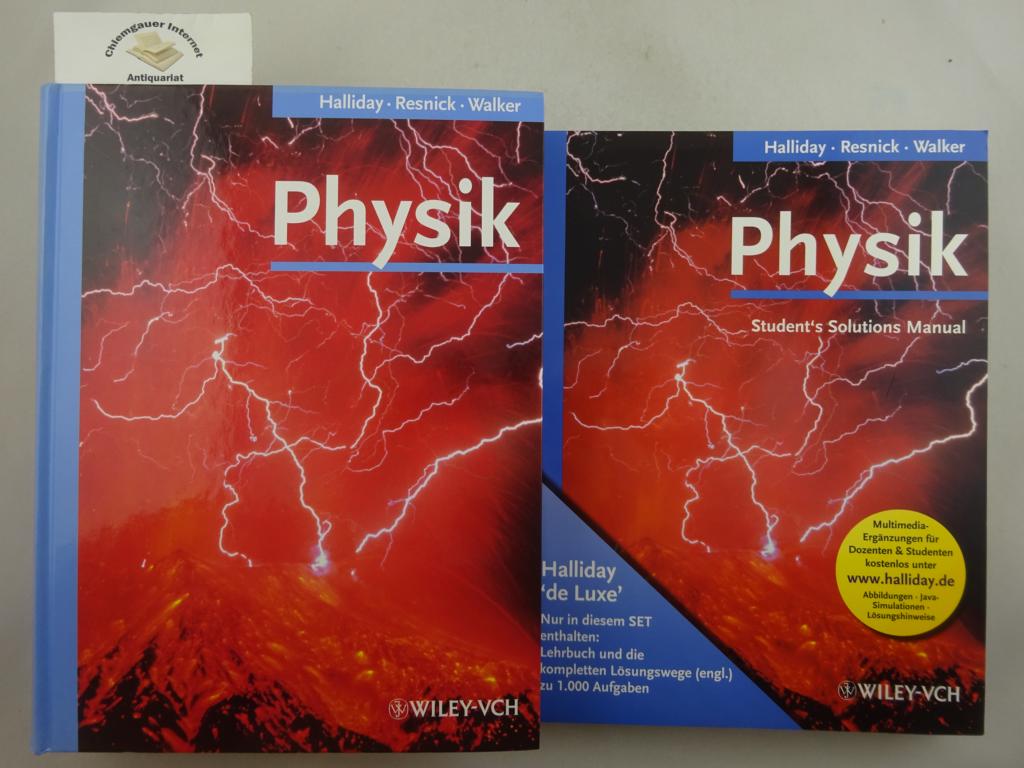 Halliday, David, Robert Resnick und Jearls Walker:  Physik . Und : Physik. Students Solutions Manual . ZWEI Bnde. 