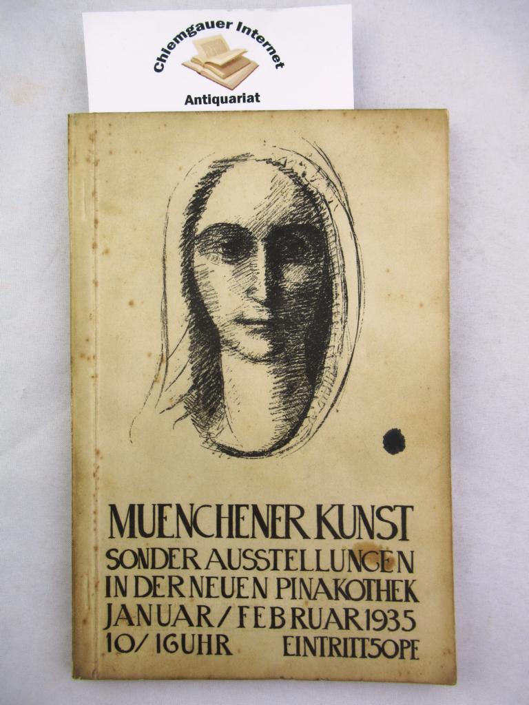 Kameradschaft der Knstler Mnchen e.V.:  Mnchener Kunst. Sonderausstellung in der Neuen Pinakothek, Januar - Februar 1935. 