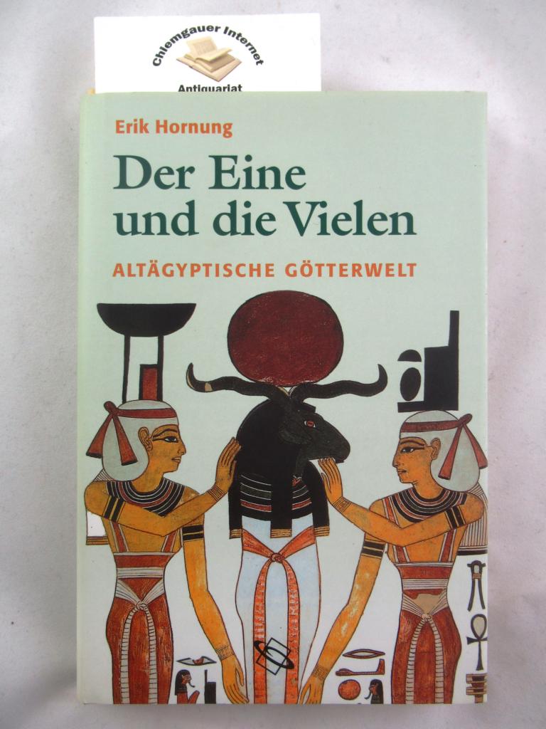 Der Eine und die Vielen : altägyptische Götterwelt.
