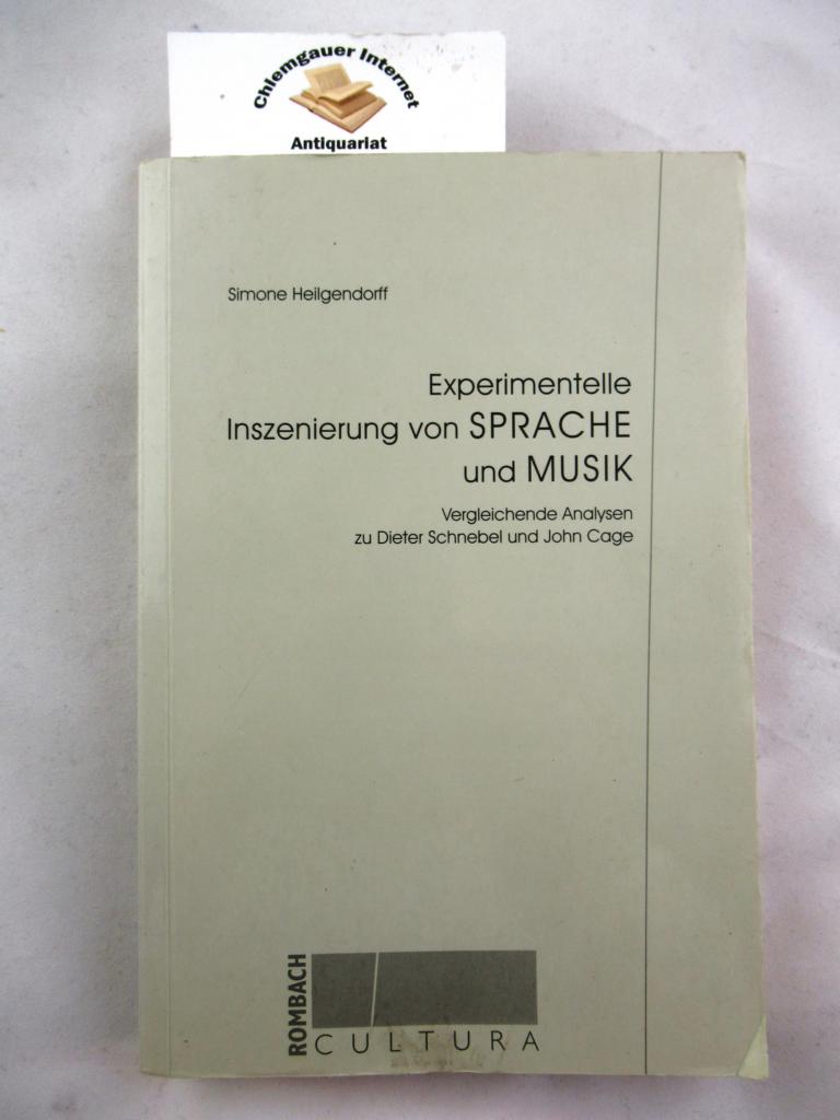 Experimentelle Inszenierung von Sprache und Musik : vergleichende Analysen zu Dieter Schnebel und John Cage.
