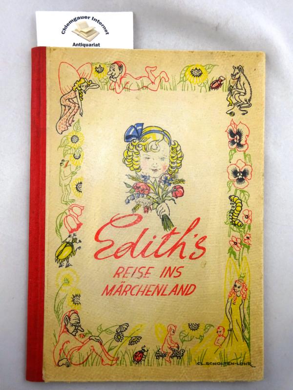 Scholten-Lohr, C.:  Edith`s Reise ins Mrchenland. 