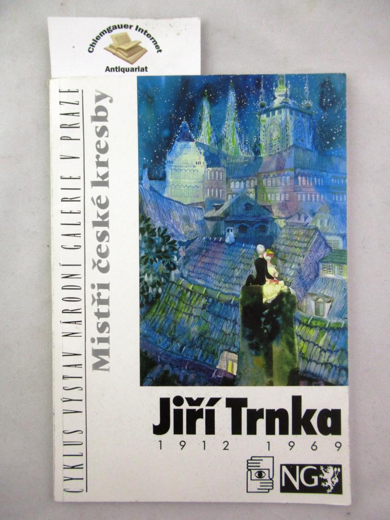 Brabcova, Jana A.:  Jiri Trnka 1912-1969 - Narodni galerie v praze - Palac Kinskych, 22.X.1992-24.I.1993 