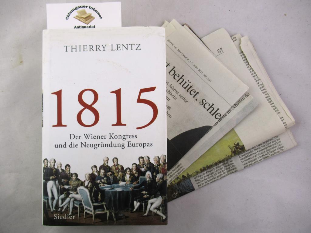 Lentz, THierry:  1815. Der Wiener Kongress und die Neugrndung Europas. 