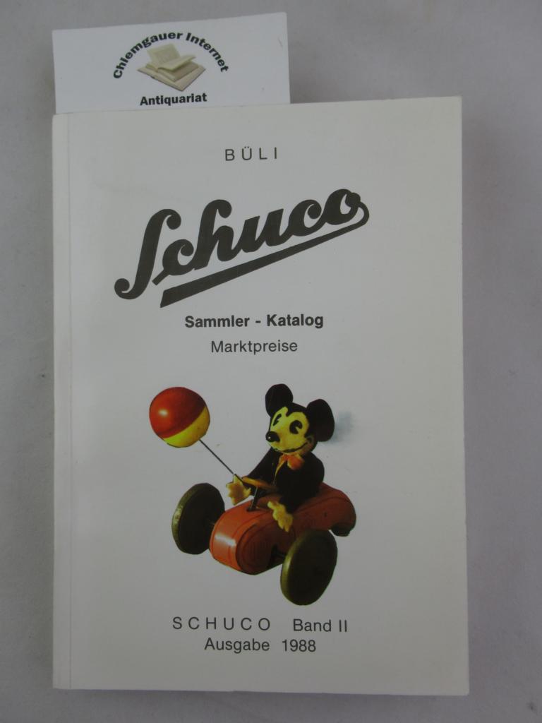 Bldt, Wolfgang und Dieter Liehm:  Schuco. Sammler - Katalog - Marktpreise Ausgabe 1988 Band II. 