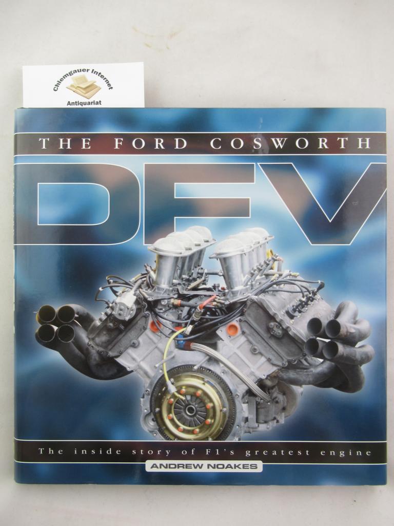 Noakes, Andrew:  The Ford Cosworth DFV: The Inside Story of F1`s Greatest Engine. 