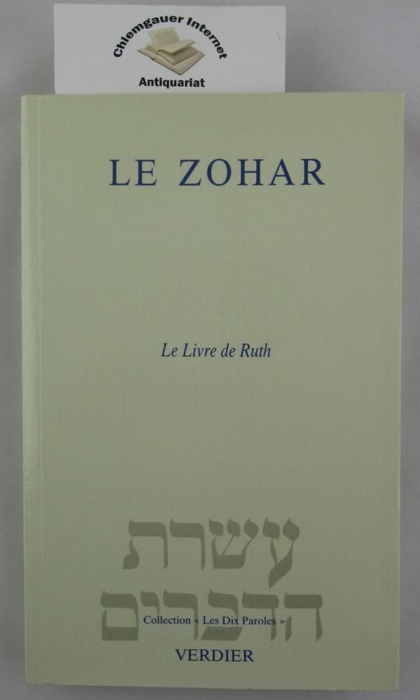 Mopsik, Charles:  Le Zohar : Le Livre de Ruth, suivi du 