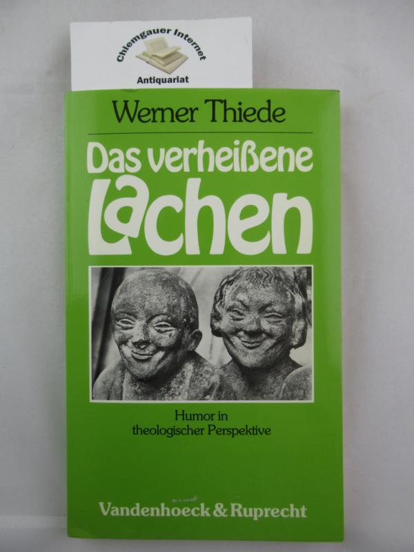 Thiede, Werner:  Das verheissene Lachen : Humor in theologischer Perspektive. 