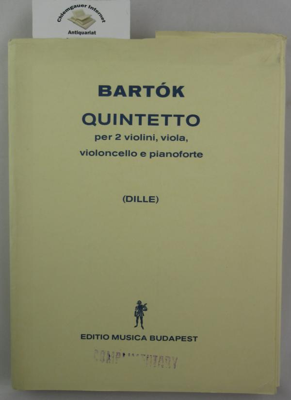 Bartk, Bla:  Quintetto per 2 violini, viola, violoncello e pianoforte. A cura di Denijs Dille     PN Z. 6338 (1970) 