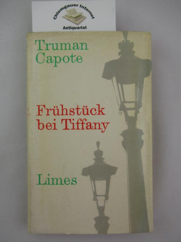 Capote, Truman:  Frhstck bei Tiffany : Ein Kurzroman und drei Erzhlungen. 