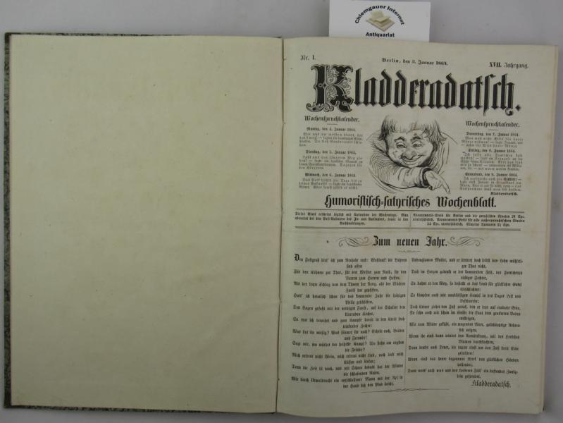 Kladderadatsch : Humoristisch - satyrisches Wochenblatt XVII. Jahrgang.  1864. 60 Hefte in einem Band.