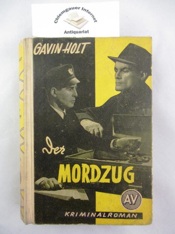 Holt, Gavin:  Der Mordzug : Kriminalroman. 