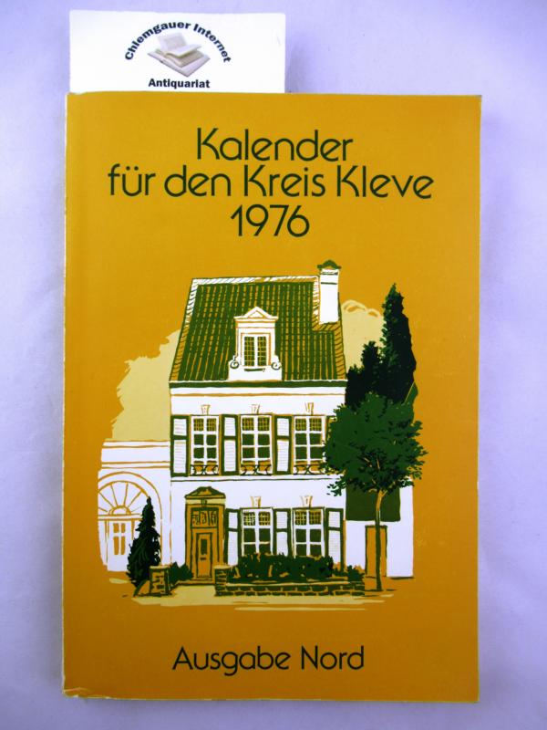 HeimatKalender - Kalender für das Klever Land. Auf das Jahr 1976 Ausgabe Nord.