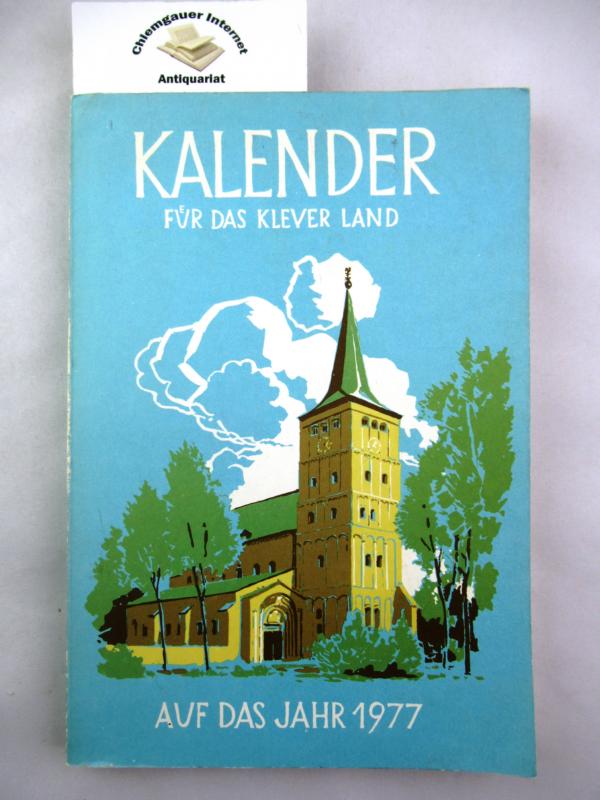 HeimatKalender - Kalender für das Klever Land. Auf das Jahr 1977. 27. Jahrgang
