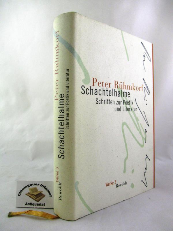 Werke; Teil: 3 : Schachtelhalme : Schriften zur Poetik und Literatur.