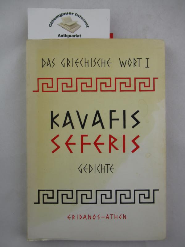 Kavafis, Konstantin und Giorgos Seferis:  Auswahl aus den Gedichten. bertragen von Lorenz Gymrey. 