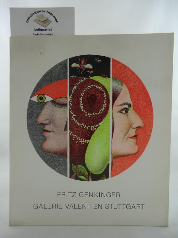 Fritz Genkinger. Neue Bilder und Graphik.