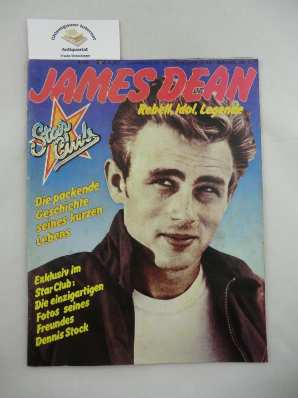 Star Club Nr. 4, 1980:  James Dean. Rebell, Idol, Legende. Die packende Geschichte seines kurzen Lebens. 