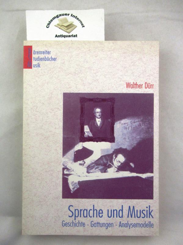 Dürr, Walther:  Sprache und Musik. Geschichte, Gattungen, Analysemodelle. 