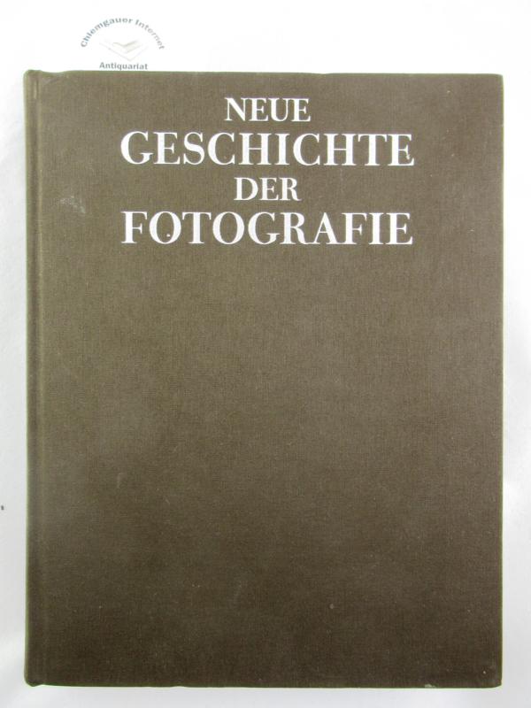 Frizot, Michel [Hrsg.]:  Neue Geschichte der Fotografie. 