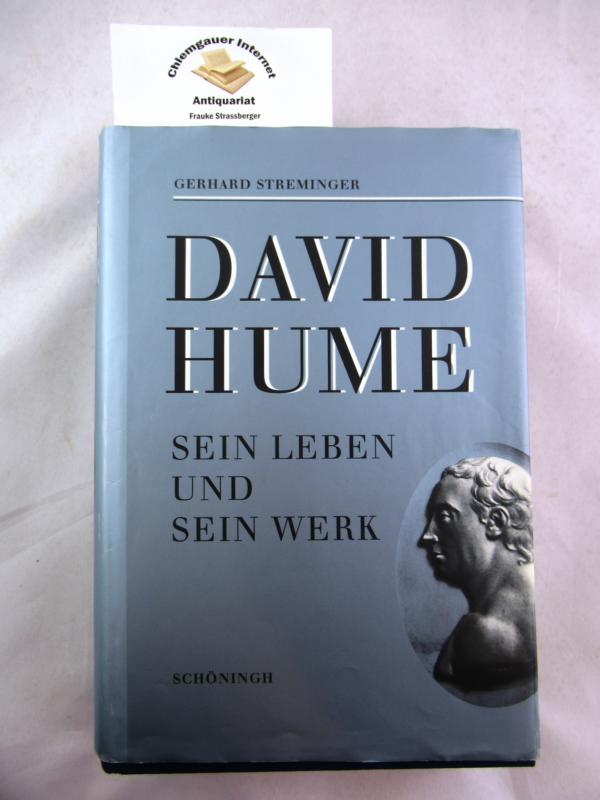 David Hume : Sein Leben und sein Werk.  2. Auflage. - Streminger, Gerhard