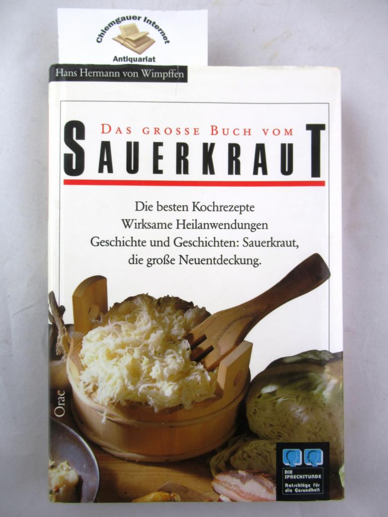 Hans Hermann von Wimpfen:  Das grosse Buch vom Sauerkraut. Unter Mitarbeit von Susi Pirou. 