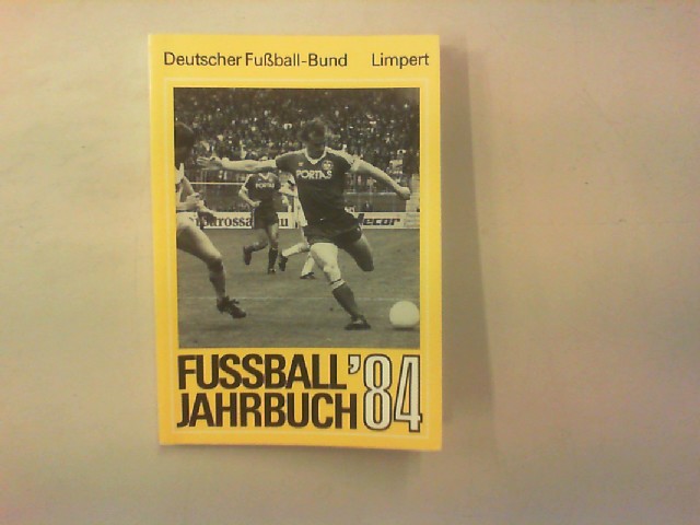 Fußball-Jahrbuch 1984. 46. Jahrgang. - DFB (Hg.)