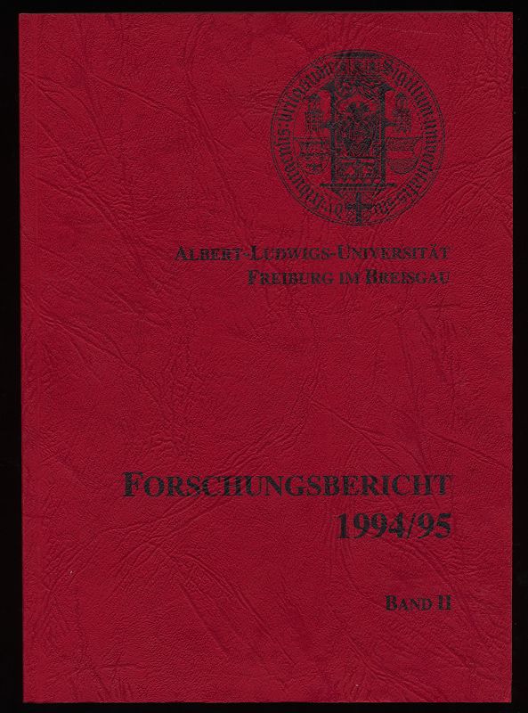 Forschungsbericht 1994/95 Band II , Medizinische Institute, Universitätsklinikum.