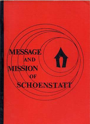 Schoenstatt Sisters:  Message And Mission Of Schoenstatt , Group Outlines , Compiled and Issued by Schoenstatt Sisters , 
