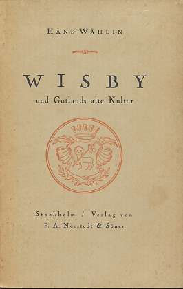 Wisby und Gotlands alte Kultur,
