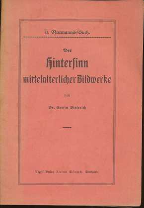 Der Hintersinn mittelalterlicher Bildwerke. Ratmanns-Buch , 3 ,