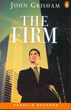 The Firm (Penguin Joint Venture Readers) , (upper Intermediate 2300 words, Contemporary , British English 9