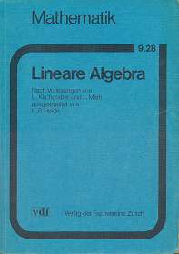Lineare Algebra, Nach Vorlesungen von U. Kirchgraber und J. Marti, ausgearbeitet von H. P. Hoidn, - Hoidn, H. P.