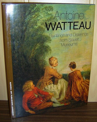 Antoine Watteau : Paintings and Drawings from Soviet Museums / Text and selection by Yuri Zolotov. Translated from the russian by Vladimir Pozner.