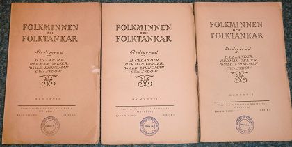 Celander, Hilding [Hrsg.], Herman Geijer und Wald. Liungman:  Folkminnen folktankar. Band XIV (1927) , Hefte 1/2, 3 u. 4. 