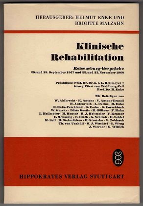 Klinische Rehabilitation : Reisensburg-Gespräche, 28. u. 29. Sept. 1967 u. 22. u. 23. Nov. 1968.