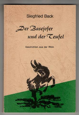 Der Basejofer und der Teufel. Geschichten aus der Rhön. (Band 2)