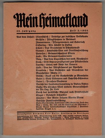 Mein Heimatland. 25. Jahrgang 1938 Heft 2 ,Badische Blätter für Volkskunde, ländliche Wohlfahrtspflege, Heimat- und Denkmalschutz, Hrsg. im Auftrage des Landesvereins "Badische Blätter" (E. V.)