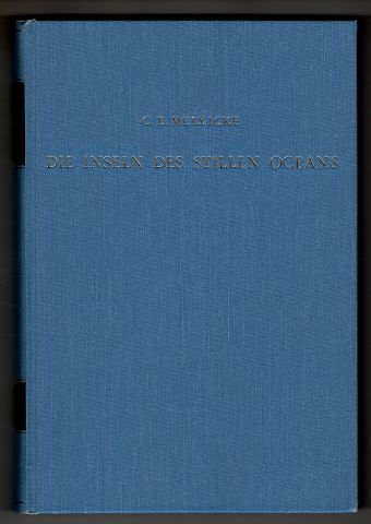 Die Inseln des stillen Oceans, eine Geographische Monographie. 1. Theil: Melanesien und Neuseeland (Band 1)