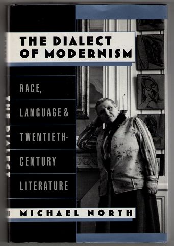 The Dialect of Modernism : Race, Language, and Twentieth-Century Literature (Race and American Culture)