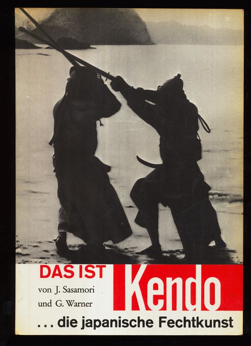 Das ist Kendo : Die japanische Fechtkunst.