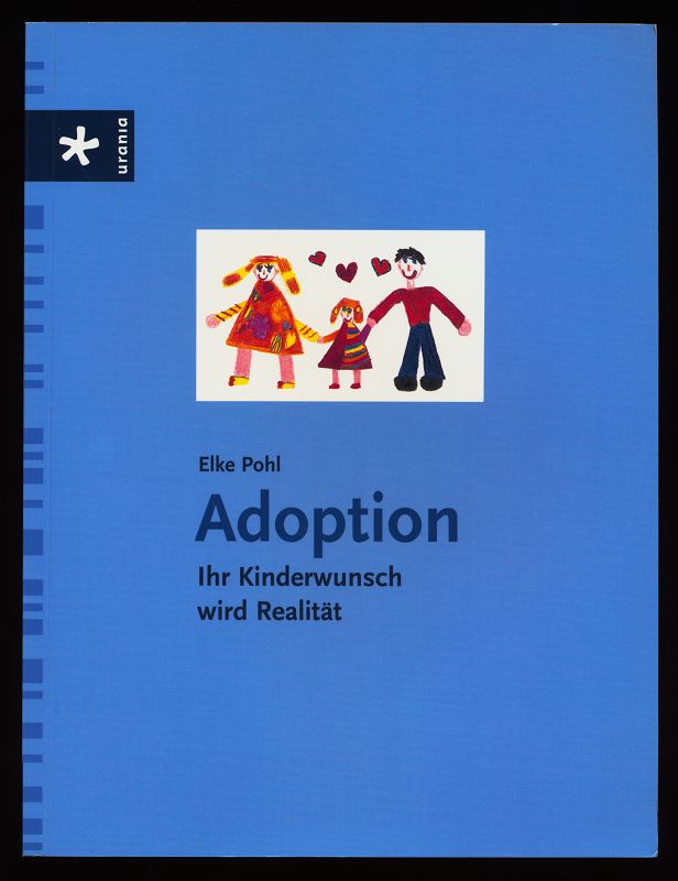 Adoption : Ihr Kinderwunsch wird Realität.