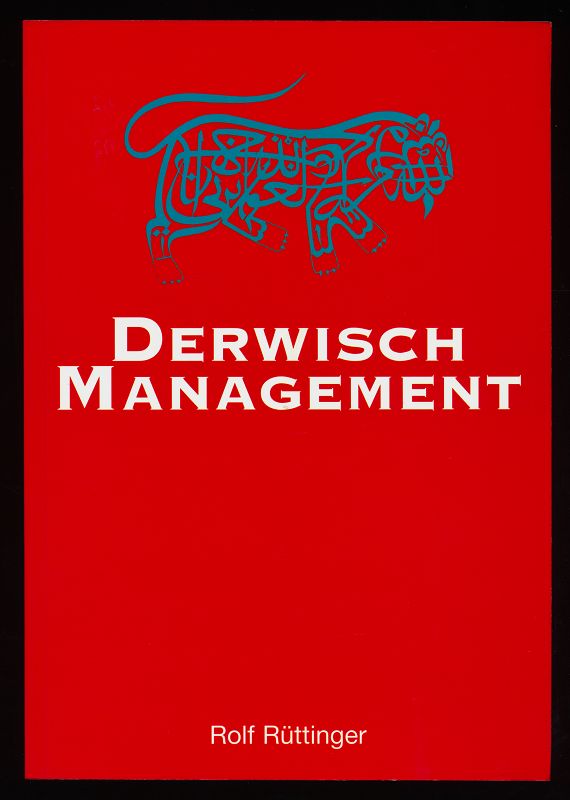 Derwisch Management. - Rüttinger, Rolf