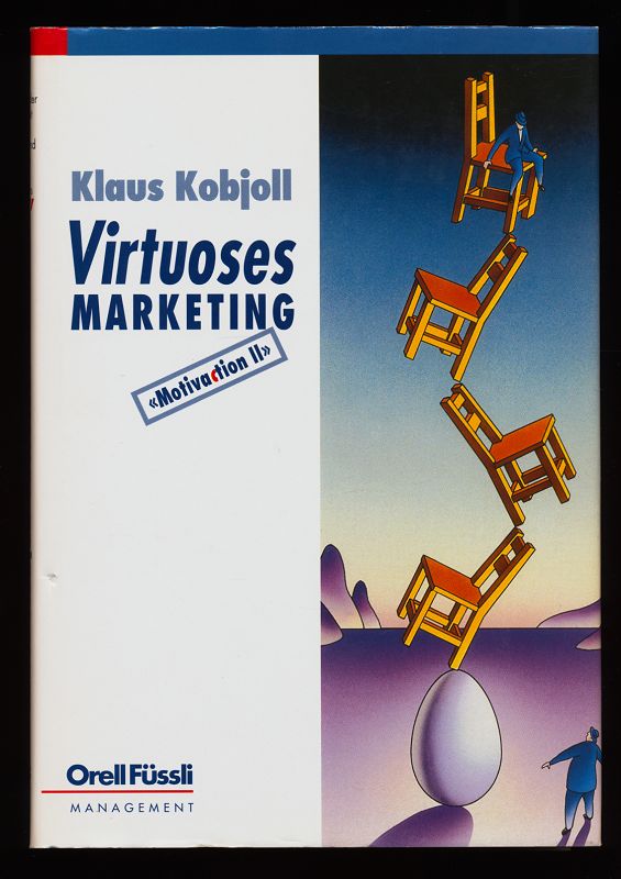 Virtuoses Marketing : Ein Seminar - Mitivation II