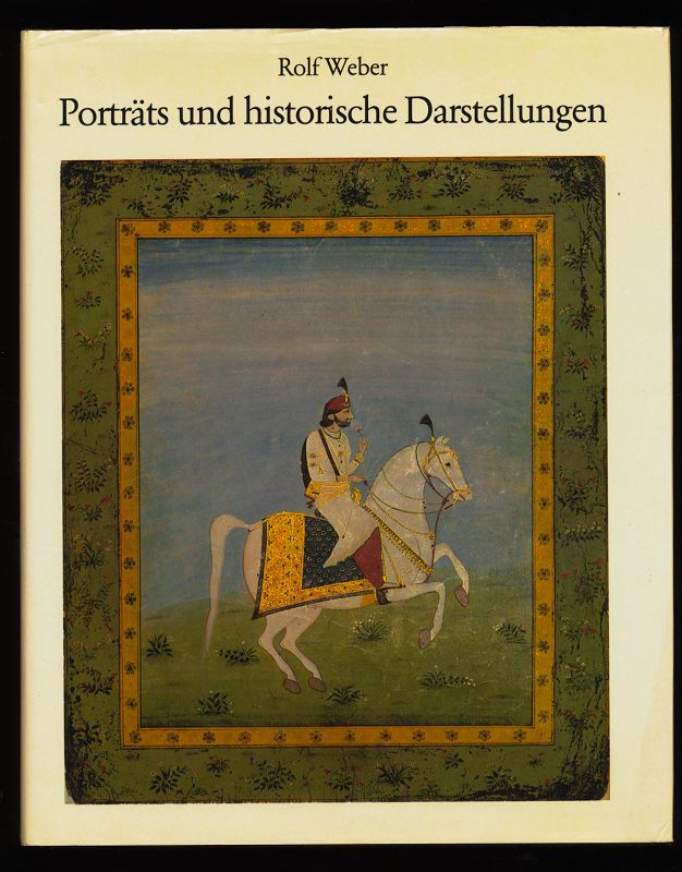 Porträts und historische Darstellungen in der Miniaturensammlung des Museums für Indische Kunst Berlin.