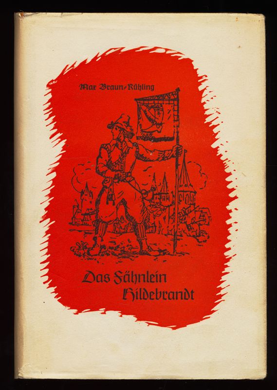 Das Fähnlein Hildebrandt : Roman aus dem Dreissigjährigen Krieg.