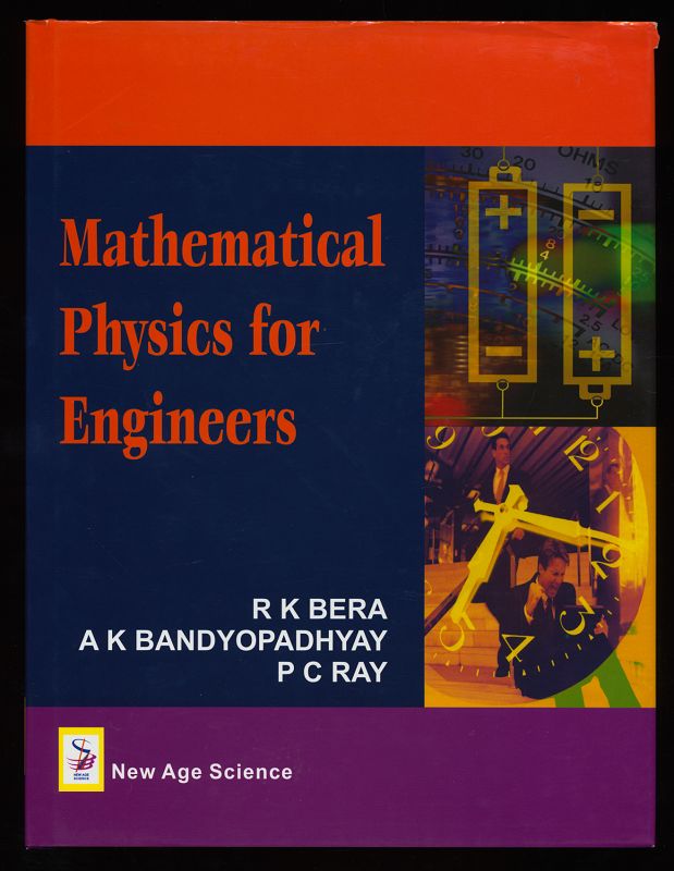 Bera, L., A. k. Bandyopadhyay and P. C. Ray:  Mathematical Physics for Engineers. 